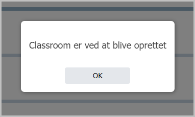 Classroom er ved at blive oprettet.png