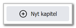 Knappen 'Nyt kapitel' til oprettelse af nyt afsnit